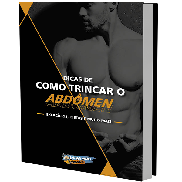 Dicas de como trincar o abdômen 